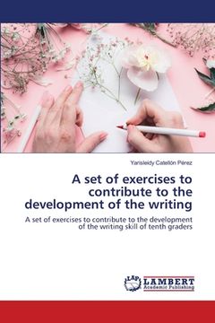 portada A set of exercises to contribute to the development of the writing (en Inglés)