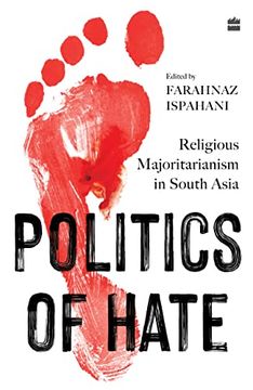portada Politics of Hate: Religious Majoritarianism in South Asia