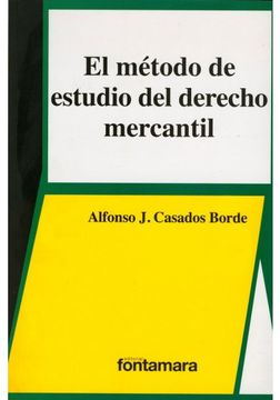 portada El Método de Estudio del Derecho Mercantil (in Spanish)