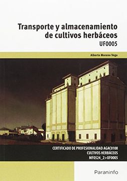 Transporte y almacenamiento de cultivos herbáceos