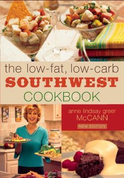 portada The Low-Fat, Low-Carb Southwest Cookbook (en Inglés)