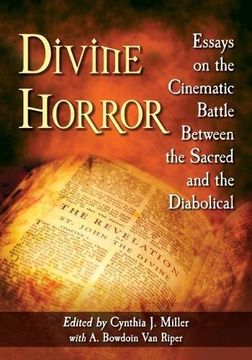 portada Divine Horror: Essays on the Cinematic Battle Between the Sacred and the Diabolical