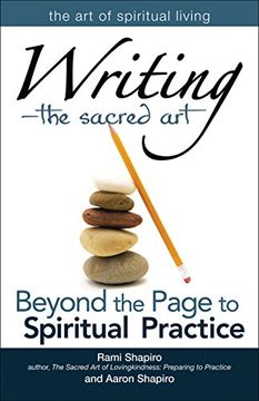 portada Writing--The Sacred Art: Beyond the Page to Spiritual Practice (en Inglés)