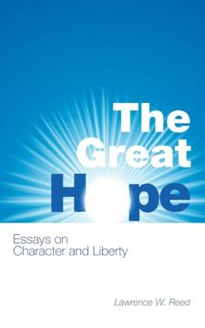 portada The Great Hope: Essays on Character and Liberty