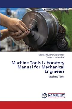 portada Machine Tools Laboratory Manual for Mechanical Engineers (en Inglés)