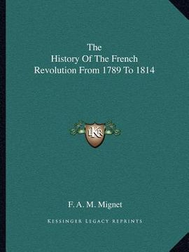 portada the history of the french revolution from 1789 to 1814 (en Inglés)
