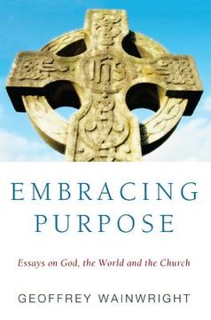portada embracing purpose: essays on god, the world and the church (en Inglés)