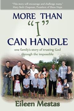 portada More Than "I" Can Handle: One Family's Story of Trusting God Through the Impossible (en Inglés)