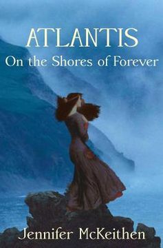portada Atlantis On the Shores of Forever (in English)