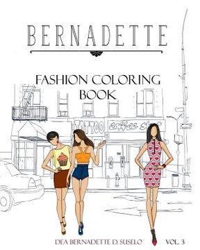 portada BERNADETTE Fashion Coloring Book Vol.3 Street Wear: Fashionable Street Wear Fashion (en Inglés)