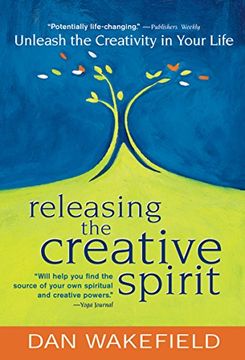 portada Releasing the Creative Spirit: Unleash the Creativity in Your Life (en Inglés)