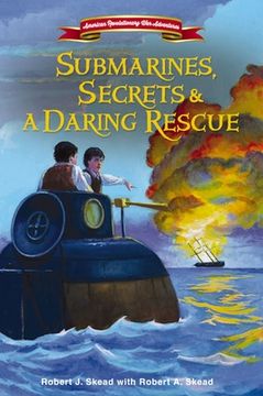 portada Submarines, Secrets and a Daring Rescue (in English)