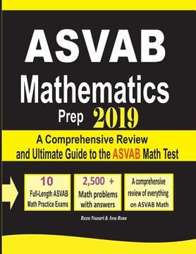 portada ASVAB Mathematics Prep 2019: A Comprehensive Review and Ultimate Guide to the ASVAB Math Test (en Inglés)