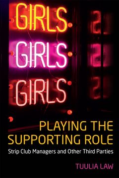 portada Playing the Supporting Role: Strip Club Managers and Other Third Parties (in English)