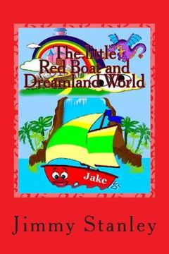 portada The little Red Boat and Dreamland World: The little Red Boat and Dreamland World (en Inglés)