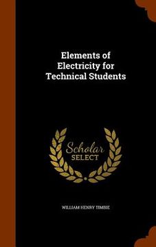 portada Elements of Electricity for Technical Students (in English)