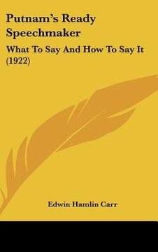 portada putnam's ready speechmaker: what to say and how to say it (1922) (in English)