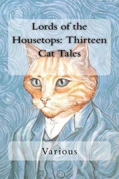 portada Lords of the Housetops: Thirteen Cat Tales (in English)