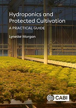 portada Hydroponics and Protected Cultivation: A Practical Guide (en Inglés)