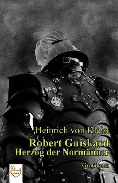 portada Robert Guiskard (Großdruck) (en Alemán)