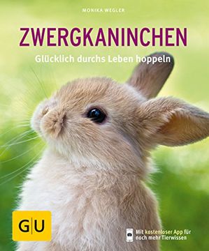 portada Zwergkaninchen: Glücklich Durchs Leben Hoppeln (gu Tierratgeber) (en Alemán)