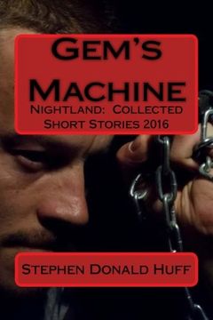 portada Gem's Machine: Nightland:  Collected Short Stories 2016 (Volume 8)