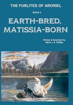 portada the furlites of aroriel: earth-bred, matissia-born (in English)