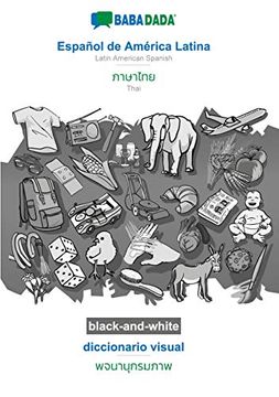 portada Babadada Black-And-White, Español de América Latina - Thai (in Thai Script), Diccionario Visual - Visual Dictionary (in Thai Script): Latin American Spanish - Thai (in Thai Script), Visual Dictionary