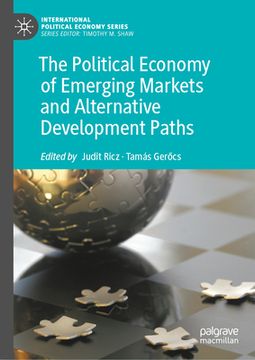 portada The Political Economy of Emerging Markets and Alternative Development Paths (en Inglés)