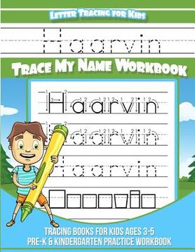 portada Haarvin Letter Tracing for Kids Trace my Name Workbook: Tracing Books for Kids ages 3 - 5 Pre-K & Kindergarten Practice Workbook (en Inglés)