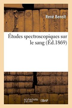 portada A0/00tudes Spectroscopiques Sur Le Sang (Sciences) (French Edition)