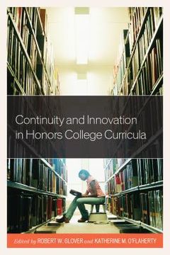 portada Continuity and Innovation in Honors College Curricula