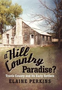 portada a hill county paradise (in English)