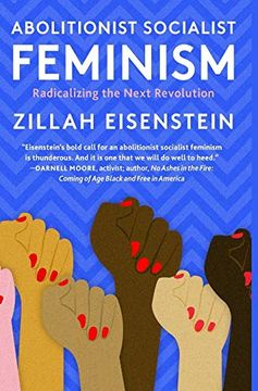 portada Abolitionist Socialist Feminism: Radicalizing the Next Revolution (in English)