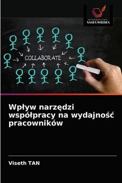 portada Wplyw narzędzi wspólpracy na wydajnośc pracowników (en Polaco)