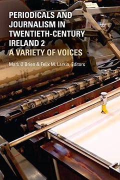 portada Periodicals and Journalism in Twentieth-Century Ireland 2: A Variety of Voices (en Inglés)