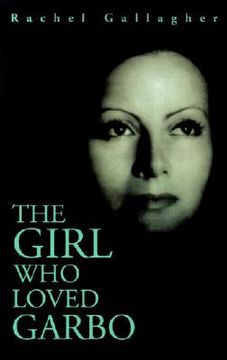 portada the girl who loved garbo (in English)