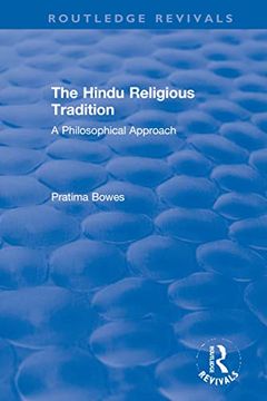 portada The Hindu Religious Tradition: A Philosophical Approach (Routledge Revivals) (en Inglés)