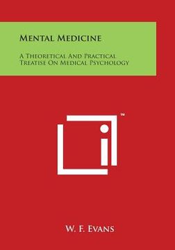 portada Mental Medicine: A Theoretical and Practical Treatise on Medical Psychology (en Inglés)