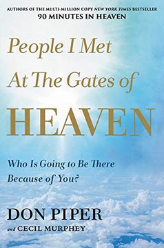 portada People i met at the Gates of Heaven: Who is Going to be There Because of You? (in English)