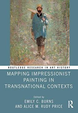 portada Mapping Impressionist Painting in Transnational Contexts (Routledge Research in art History) (en Inglés)