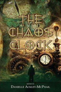 portada The Chaos Clock: Tales of Cosmic Aether (in English)