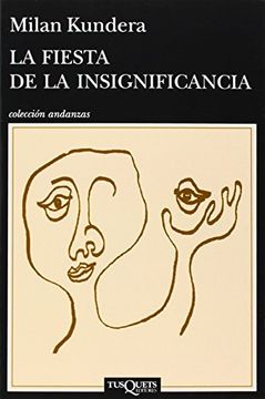 La Fiesta De La Insignificancia (spanish Edition)