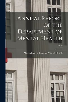 portada Annual Report of the Department of Mental Health; 1938 (en Inglés)