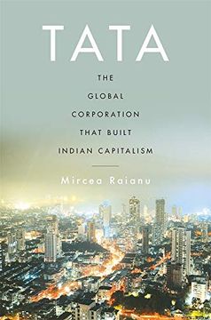 portada Tata: The Global Corporation That Built Indian Capitalism (in English)