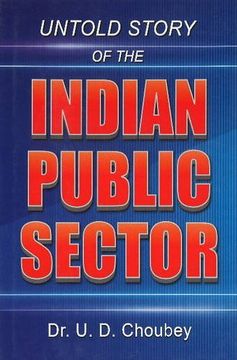 portada Untold Story of the Indian Public Sector (en Inglés)