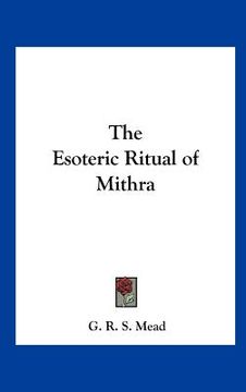 portada the esoteric ritual of mithra (en Inglés)
