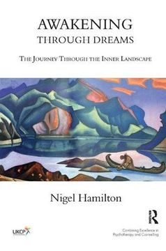 portada Awakening Through Dreams: The Journey Through the Inner Landscape (United Kingdom Council for Psychotherapy Series) (en Inglés)