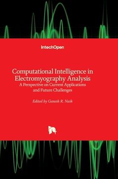 portada Computational Intelligence in Electromyography Analysis: A Perspective on Current Applications and Future Challenges (en Inglés)