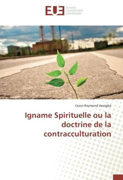 portada Igname Spirituelle ou la doctrine de la contracculturation
